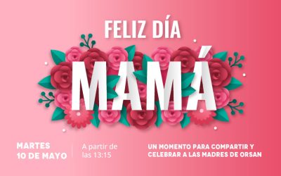 En ORSAN celebramos el día de las madres